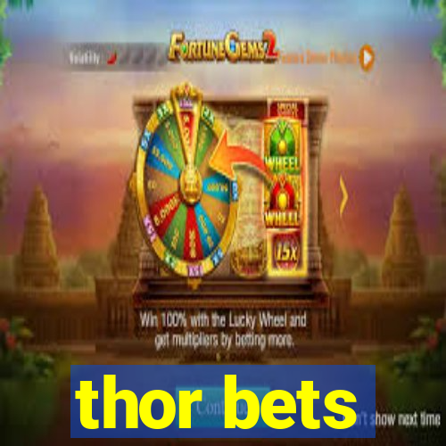 thor bets